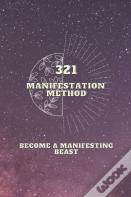 321 Manifestation Method