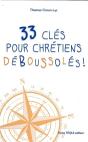33 Clés Pour Chrétiens Déboussolés ! - Preview