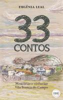33 Contos - Memórias e Vivências - Vila Franca do Campo