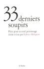 33 Derniers Soupirs - Preview