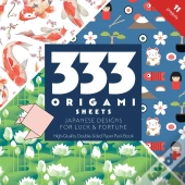 333 Origami Sheets Japanese Designs For Luck & Fortune
