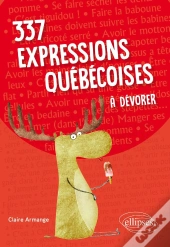 337 Expressions Québécoises À Dévorer