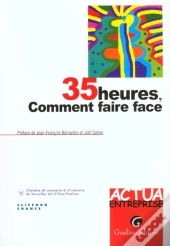 35 Heures ; Comment Faire Face