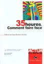 35 Heures ; Comment Faire Face - Preview