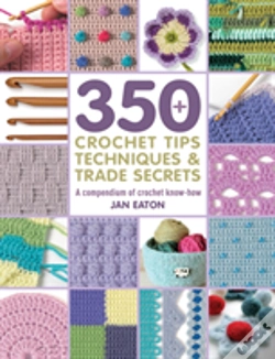 Capa do artigo 350 Crochet Tips, Techniques & Trade Secrets