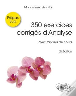 Capa do artigo 350 Exercices Corrigés D'Analyse : Avec Rappels De Cours (2e Édition)