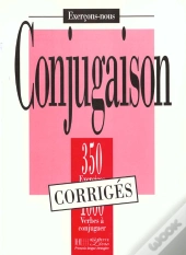 350 Exercices De Conjugaison ; Corrige