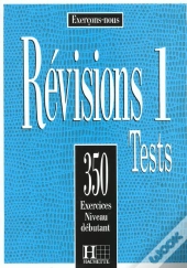 350 Exercices De Revisions Niveau Debutant ; Eleve