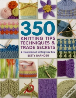 Capa do artigo 350 Knitting Tips, Techniques & Trade Secrets