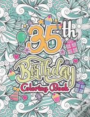 35th Birthday Coloring Book
