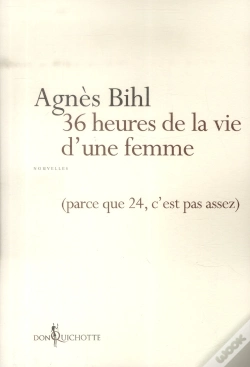 Capa do artigo 36 Heures De La Vie D'Une Femme (Parce Que 24, C'Est Pas Assez)