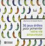 36 Jeux Droles Pour Pimenter Votre Vie Amoureuse - Preview