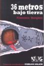 36 Metros Bajo Tierra - Preview