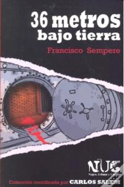 Capa do artigo 36 Metros Bajo Tierra