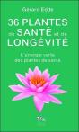 36 Plantes De Sante Et De Longevite - Preview