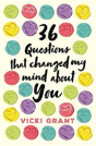 36 Questions That Changed My Mind About You - Preview