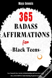 365 Badass Affirmations For Black Teens:
