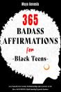 365 Badass Affirmations For Black Teens: - Preview
