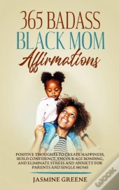 365 Badass Black Mom Affirmations