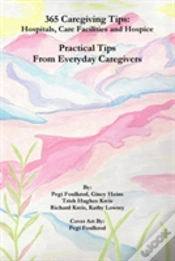 Capa do artigo 365 Caregiving Tips: Hospitals, Care Facilities And Hospice