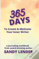 365 Days To Create & Motivate Your Inner Writer