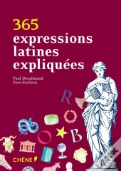 365 Expressions Latines Expliquees