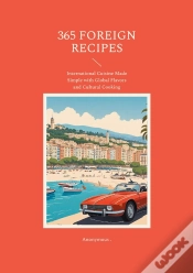 Capa do artigo 365 Foreign Recipes - International Cuisine Made Sim