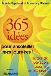 Capa do artigo 365 Idees Pour Ensoleiller Mes Journees - Textes De Motivation Pour Les Adolescents