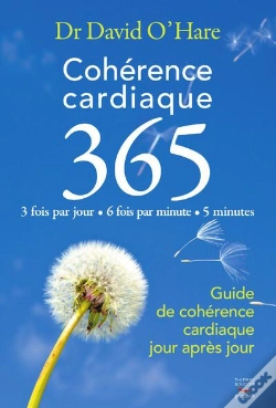 Capa do artigo 365. Le Guide Simple De La Coherence Cardiaque Pour Tous Les Jours