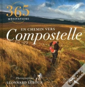 365 Méditations ; En Chemin Vers Compostelle