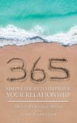 365 Simple Ideas To Improve Your Relationship