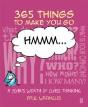 365 Things To Make You Go Hmmm... - Preview
