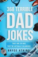 368 Terrible Dad Jokes