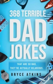368 Terrible Dad Jokes
