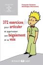 372 Exercices Pour Articuler, Gerer Son Begaiement Et Sa Voix - Preview