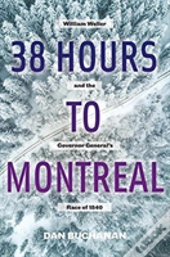38 Hours To Montreal