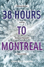 38 Hours To Montreal - Preview