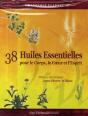38 Huiles Essentielles Pour Le Corps, Le Coeur Et L'Esprit - Preview