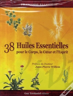 Capa do artigo 38 Huiles Essentielles Pour Le Corps, Le Coeur Et L'Esprit