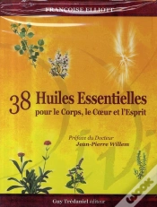 Capa do artigo 38 Huiles Essentielles Pour Le Corps, Le Coeur Et L