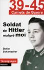 39-45 Carnets De Guerre ; Soldat De Hitler Malgré Moi ! - Preview