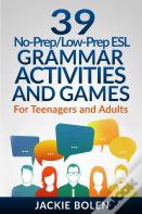 39 No-Prep/Low-Prep Esl Grammar Activities And Games