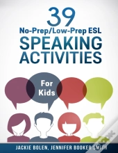 39 No-Prep Low-Prep Esl Speaking Activit