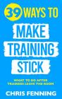 39 Ways To Make Training Stick - Preview