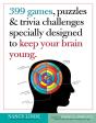 399 Games, Puzzles & Trivia Challenges Specially Designed To Keep Your Brain Young. - Preview