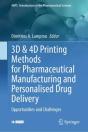 3d & 4d Printing Methods For Pharmaceutical Manufacturing And Personalised Drug Delivery - Preview