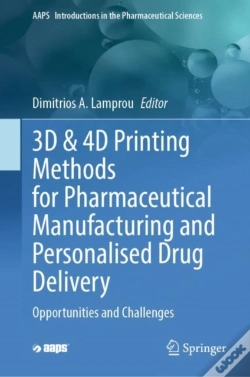Capa do artigo 3d & 4d Printing Methods For Pharmaceutical Manufacturing And Personalised Drug Delivery