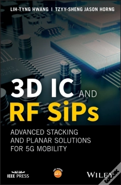 Capa do artigo 3d Ic And Rf Sips: Advanced Stacking And Planar Solutions For 5g Mobility