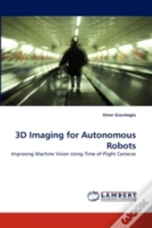 3d Imaging For Autonomous Robots