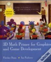 3d Math Primer For Graphics And Game Development
